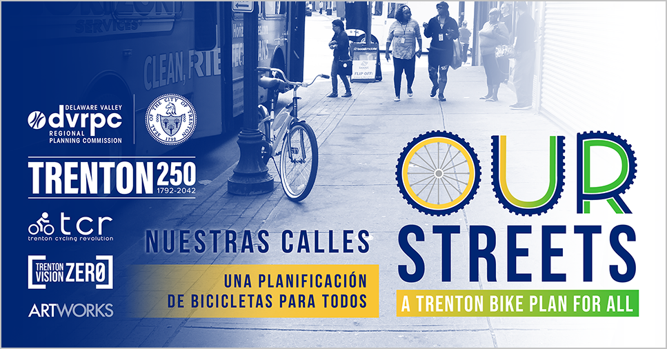 An image of a bike chained up to a post on a sidewalk near a group of people waiting to board a bus with text that reads "Our Streets: A Trenton Bike Plan for All" and "Nuestras Calles: Una Planificacion de Bicicletas Para Todos"